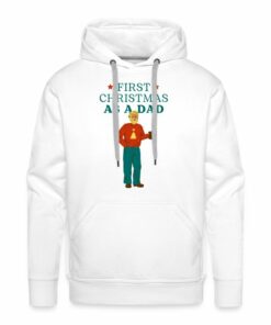 first-christmas-as-a-dad premium hoodie